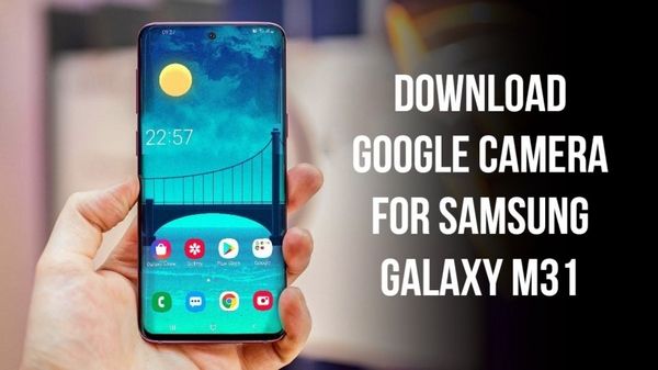 Google камера для Samsung Galaxy M31